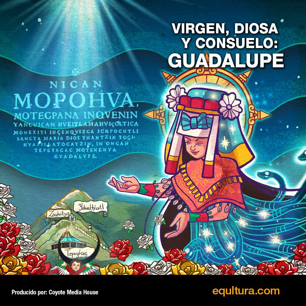 Virgen, Diosa Y Consuelo: Guadalupe
