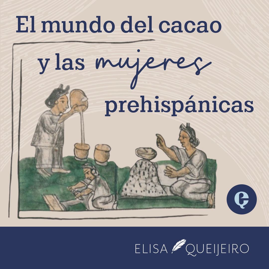 El Mundo Del Cacao y Las Mujeres Prehispánicas