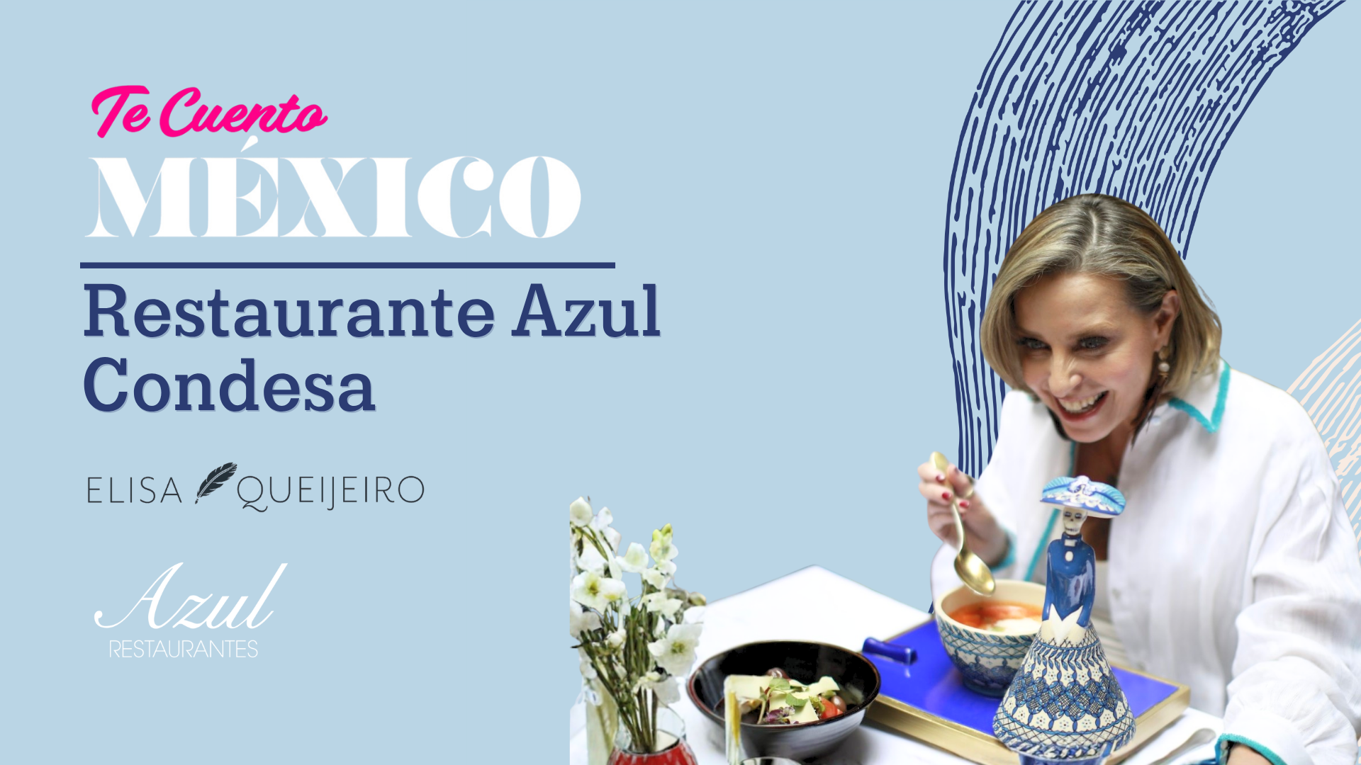 Restaurante Azul Condesa del Chef Zurita | Te cuento México